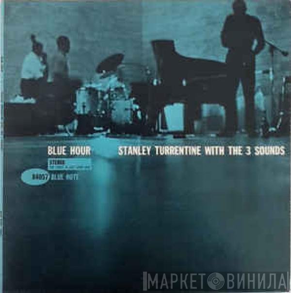 Stanley Turrentine With The Three Sounds  - Blue Hour