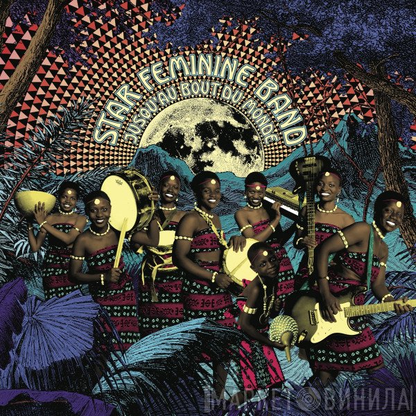 Star Feminine Band - Jusqu'au Bout Du Monde