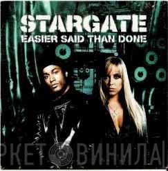 StarGate  - Easier Said Than Done