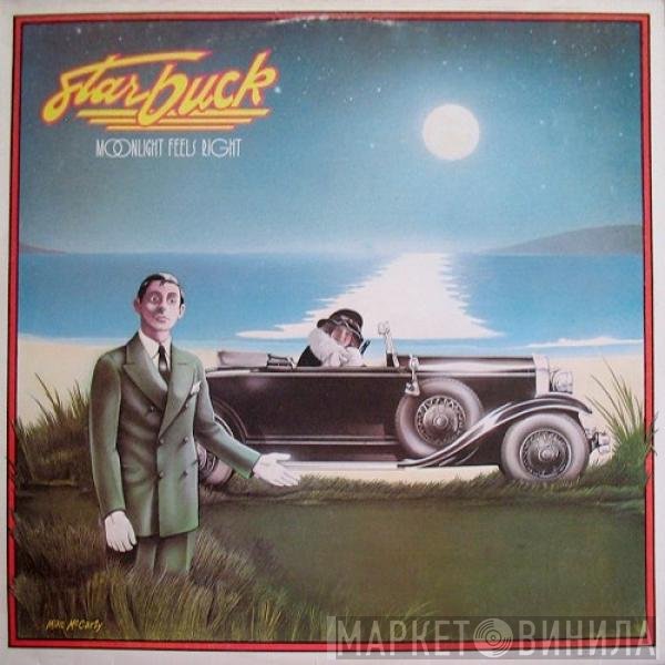 Starbuck  - Moonlight Feels Right