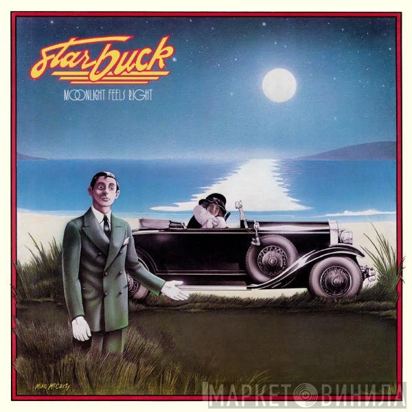 Starbuck   - Moonlight Feels Right