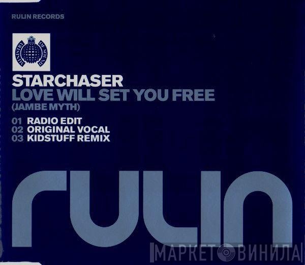 Starchaser - Love Will Set You Free (Jambe Myth)