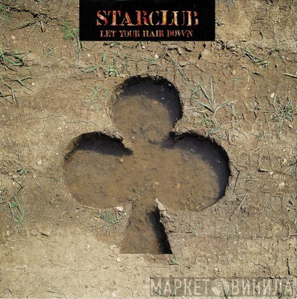 Starclub - Let Your Hair Down