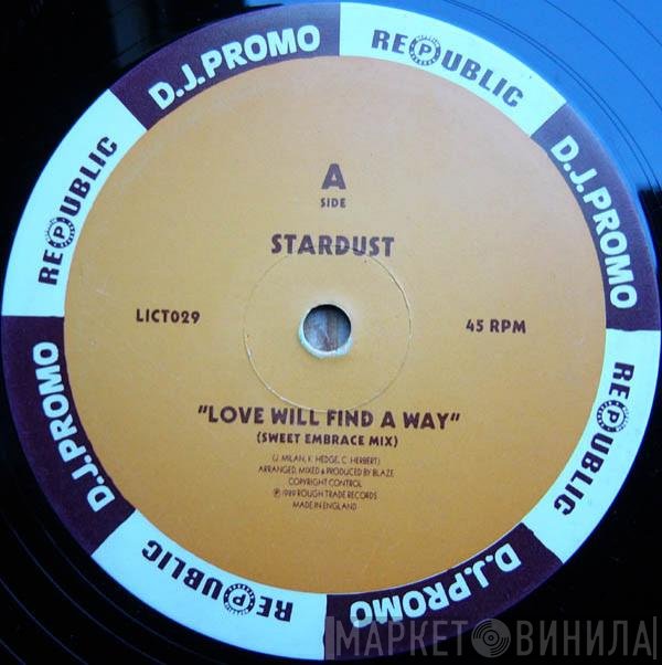 Stardust  - Love Will Find A Way / Blazin'