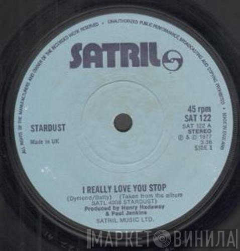 Stardust  - I Really Love You Stop