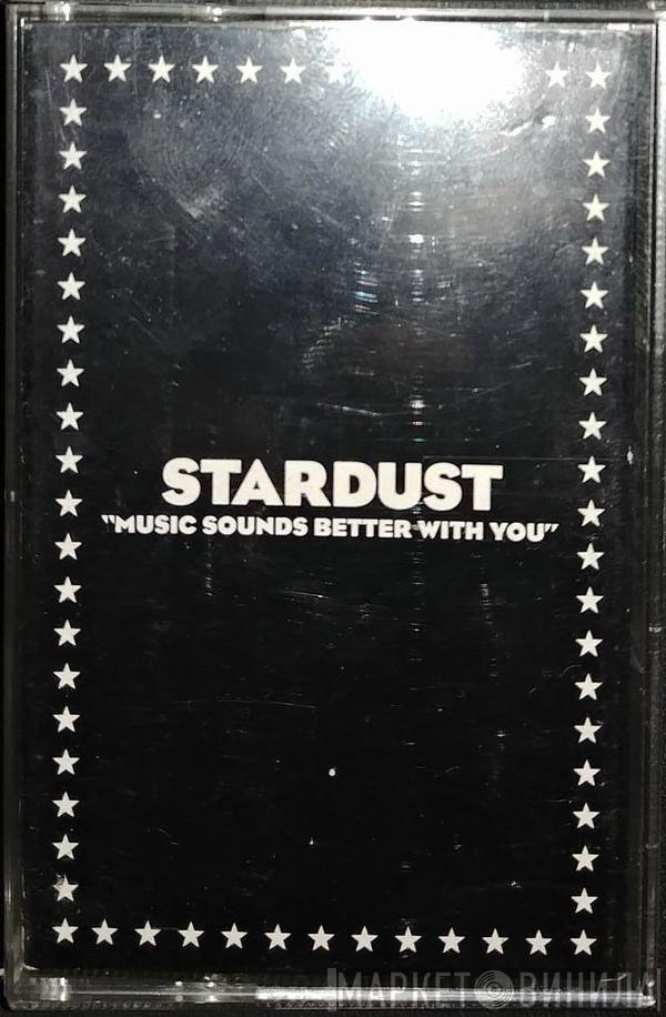 Stardust - Music Sounds Better With You