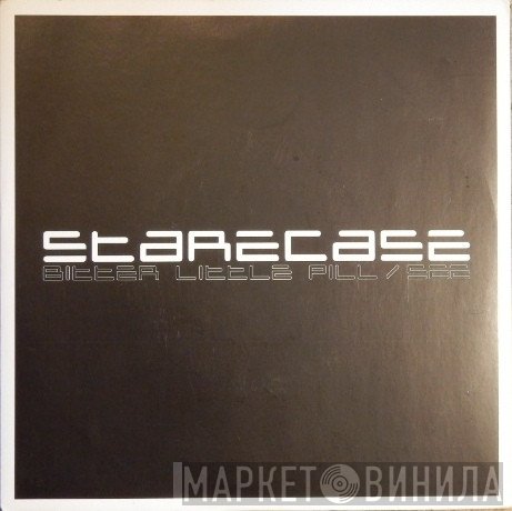 Starecase - Bitter Little Pill / See