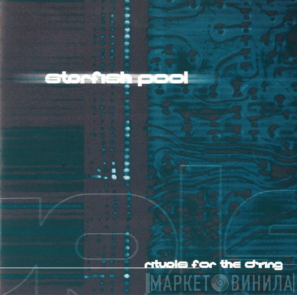 Starfish Pool  - Rituals For The Dying