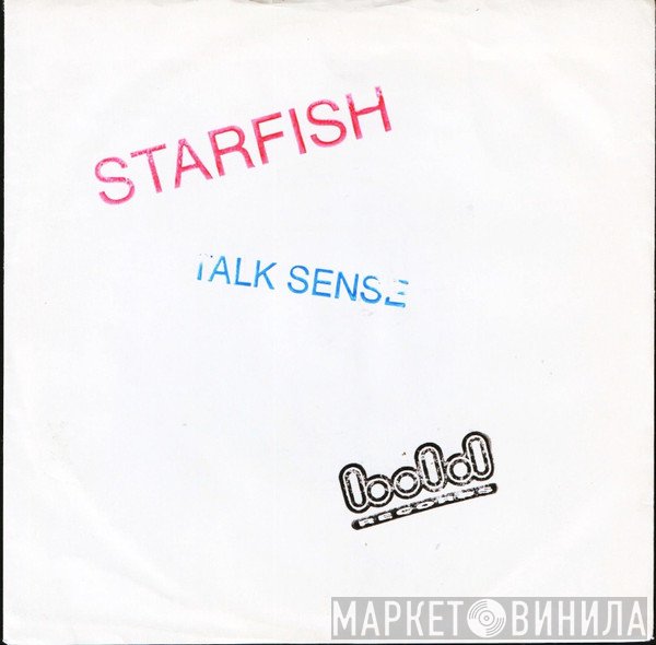 Starfish  - Talk Sense