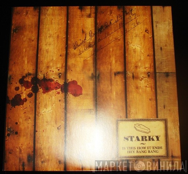 Starky - Is This How It Ends / Hey Bang Bang
