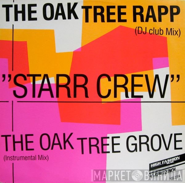 Starr Crew  - The Oak Tree Rapp