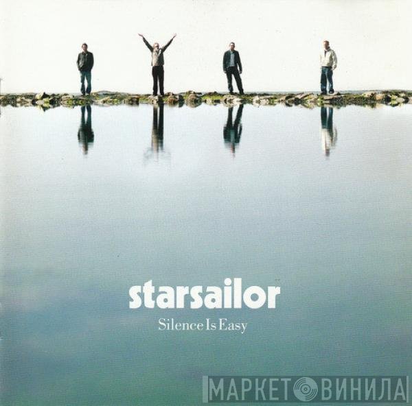 Starsailor - Silence Is Easy