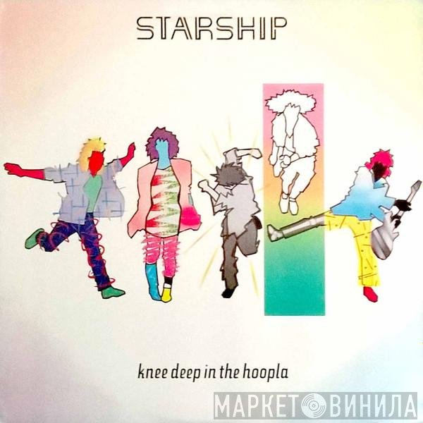 Starship   - Knee Deep In The Hoopla