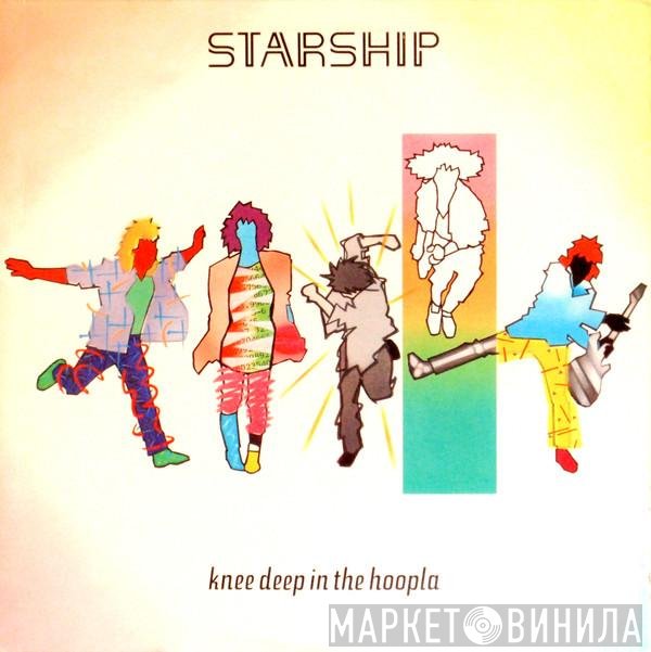 Starship   - Knee Deep In The Hoopla