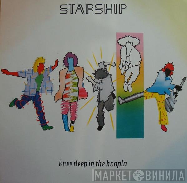 Starship   - Knee Deep In The Hoopla