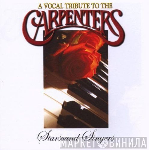 Starsound Singers - A Vocal Tribute To The Carpenters