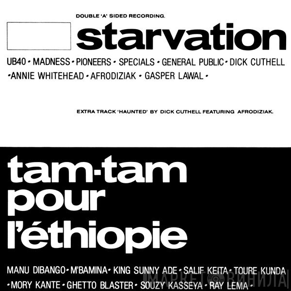 Starvation, Tam Tam Pour L'Éthiopie - Starvation / Tam Tam Pour L'Éthiopie / Haunted