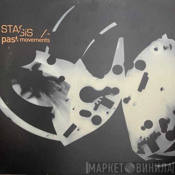 Stasis  - Past Movements