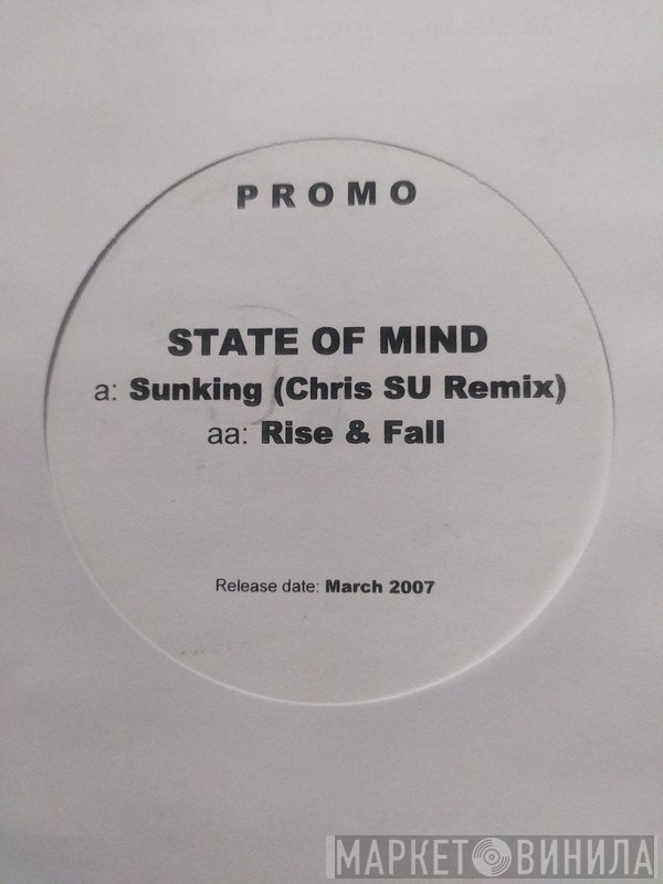 State Of Mind  - Sunking (Chris SU Remix) / Rise And Fall