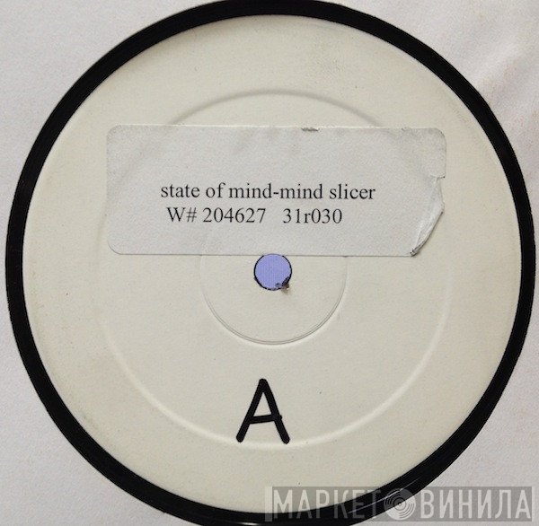 State Of Mind  - Mind Slicer
