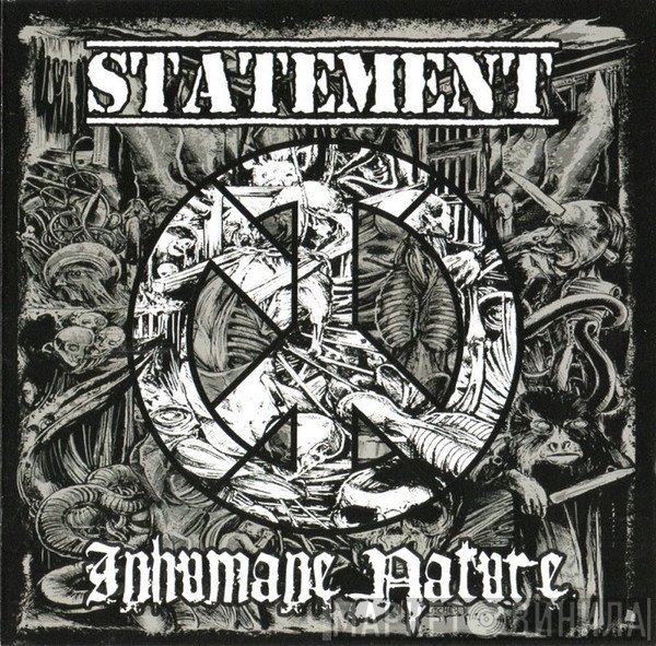 Statement  / Inhumane Nature  - Only One Thing Cures In/Humanity