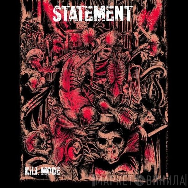 Statement   - Kill Mode