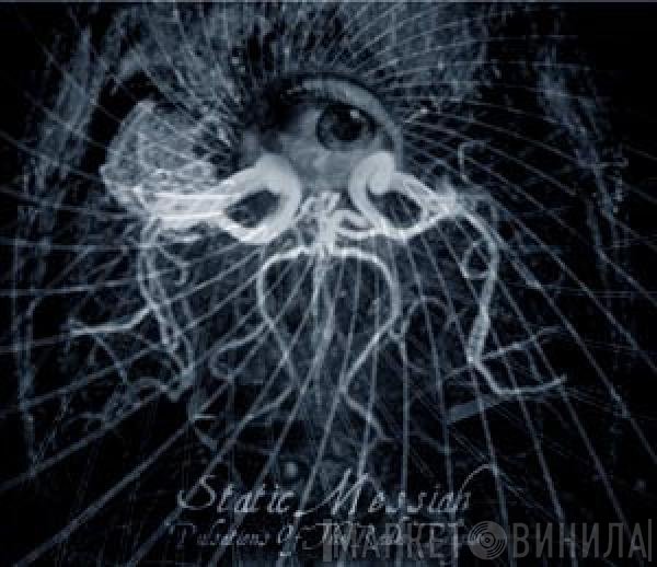 Static Messiah - Pulsations Of The Radio Plague
