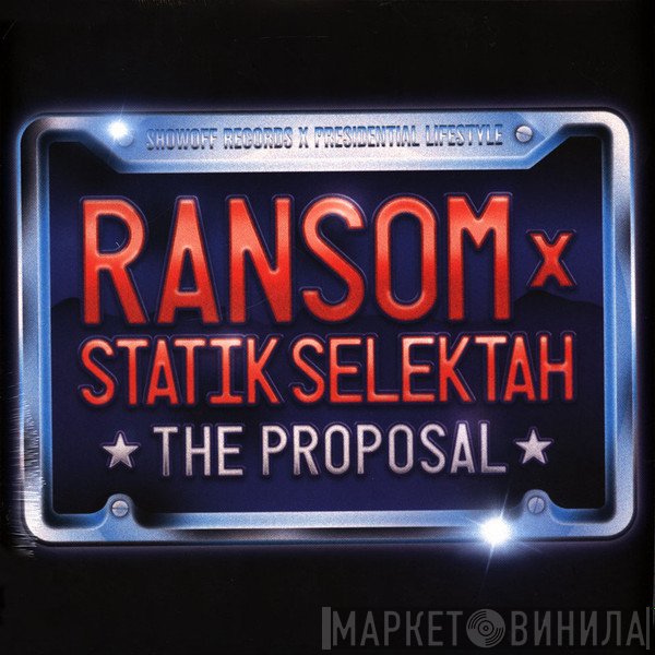 Statik Selektah, Ransom  - The Proposal