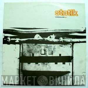 Statik Sound System - Revolutionary Pilot E.P.