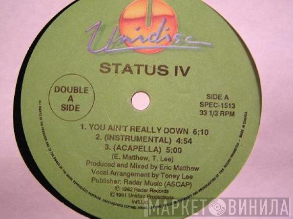 Status IV - You Ain't Really Down
