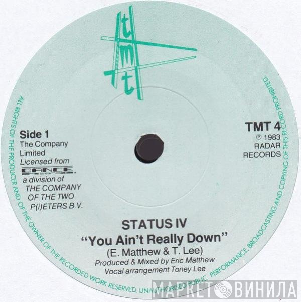 Status IV - You Ain't Really Down