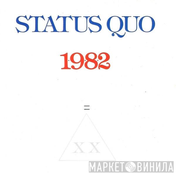 Status Quo  - 1982