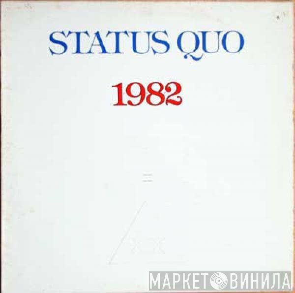 Status Quo  - 1982