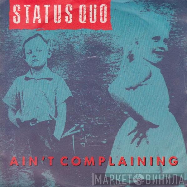 Status Quo - Ain't Complaining