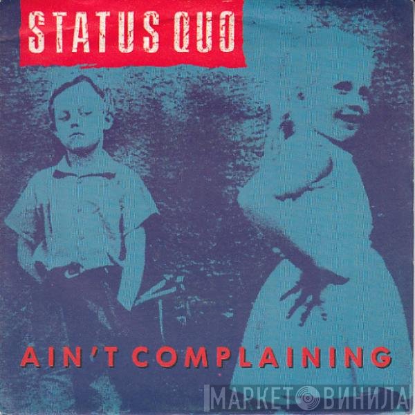 Status Quo - Ain't Complaining