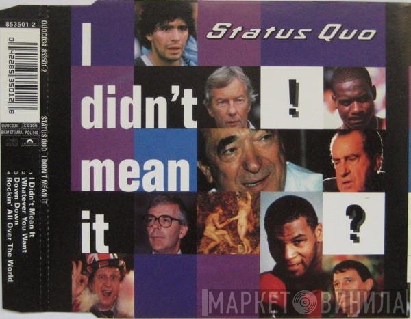 Status Quo - I Didn't Mean It