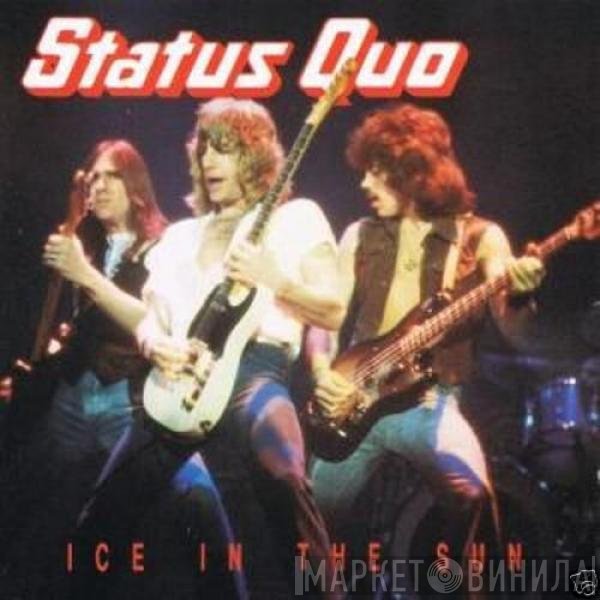 Status Quo - Ice In The Sun
