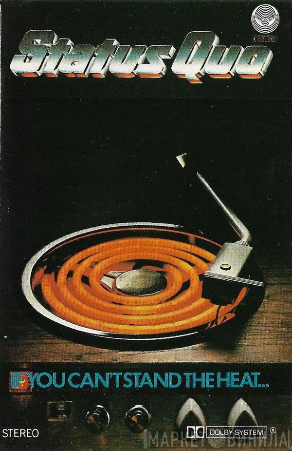 Status Quo - If You Can't Stand The Heat