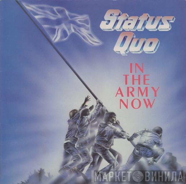 Status Quo  - In The Army Now