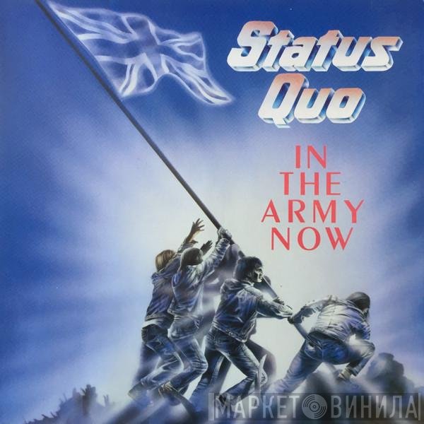 Status Quo - In The Army Now