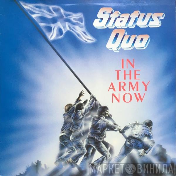 Status Quo  - In The Army Now