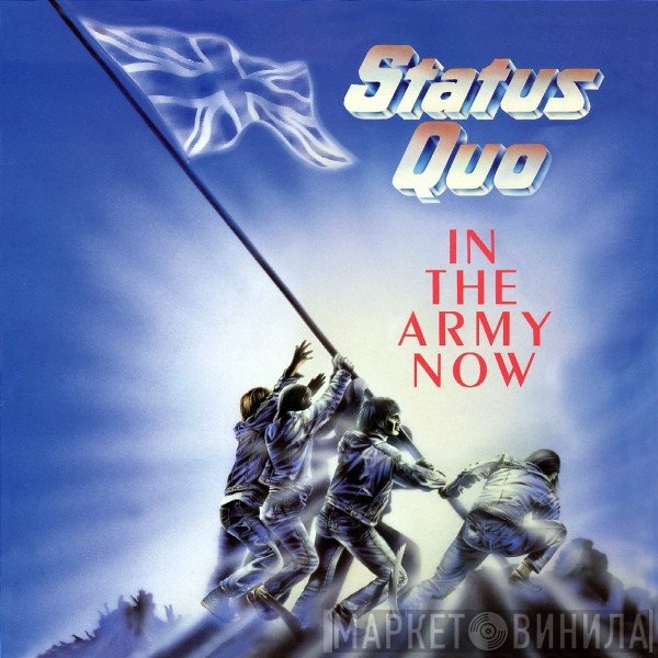 Status Quo  - In The Army Now