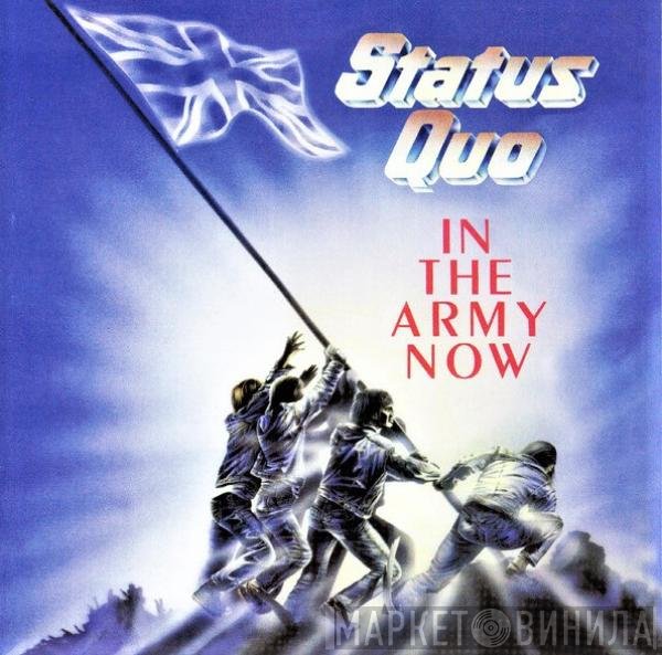 Status Quo - In The Army Now