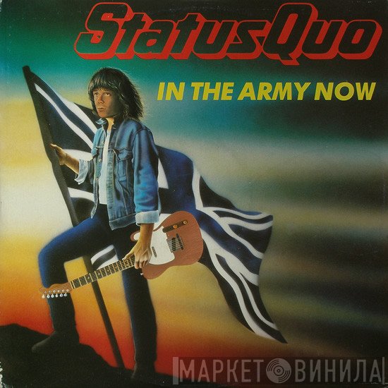 Status Quo  - In The Army Now