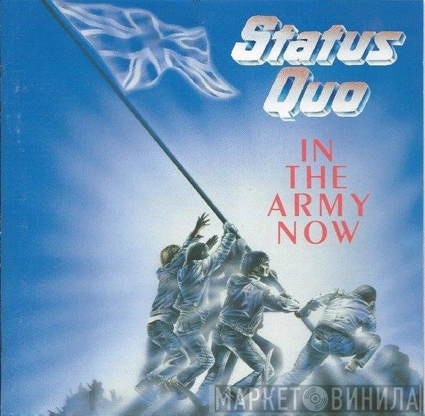 Status Quo  - In The Army Now