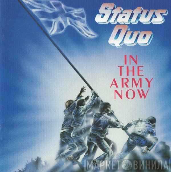 Status Quo  - In The Army Now