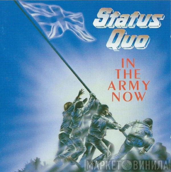 Status Quo  - In The Army Now