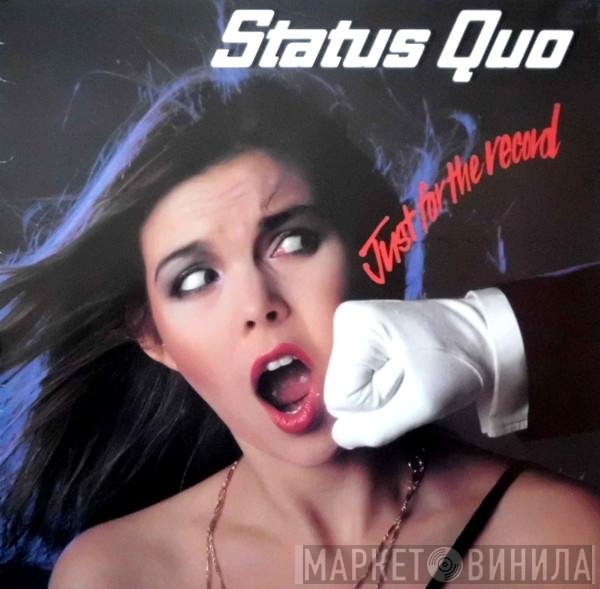 Status Quo - Just For The Record