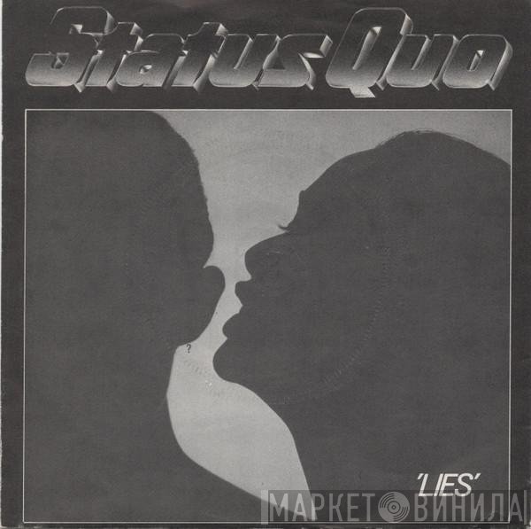 Status Quo - Lies / Don't Drive My Car
