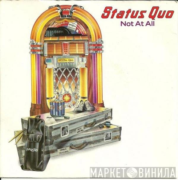 Status Quo - Not At All